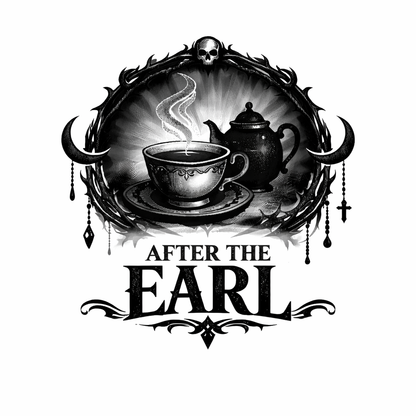 After the Earl - Earl Grey